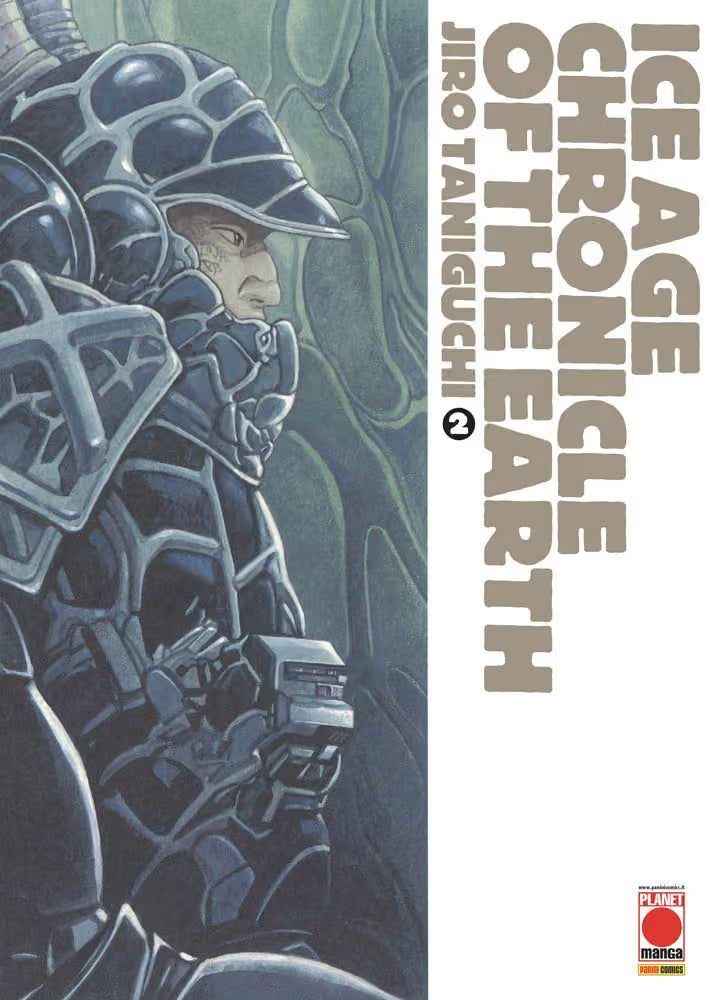 Copertina del secondo volume del manga 'Ice Age Chronicle of The Earth' di Jiro Taniguchi, edito da Panini Planet Manga. L'illustrazione ritrae di profilo un personaggio equipaggiato con un'armatura e un casco biomeccanico scuro, affiancato dal titolo verticale 'ICE AGE CHRONICLE OF THE EARTH' e dal numero 2 su fascia bianca.