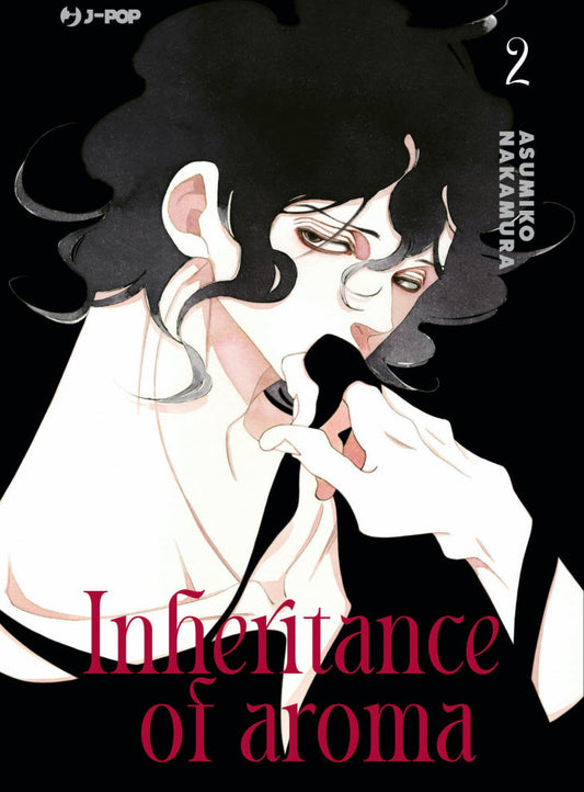 Copertina del manga Inheritance of Aroma volume 2. Su un profondo sfondo nero spicca il profilo e il volto pallido di un giovane ragazzo dai folti capelli corvini scompigliati. Il giovane ha un'espressione languida e tiene una mano vicino al viso, sfiorando le labbra. Il titolo dell'opera "Inheritance of aroma" è scritto in basso con eleganti caratteri rossi. In alto a destra compaiono il nome dell'autrice "Asumiko Nakamura" e il numero 2 in bianco.