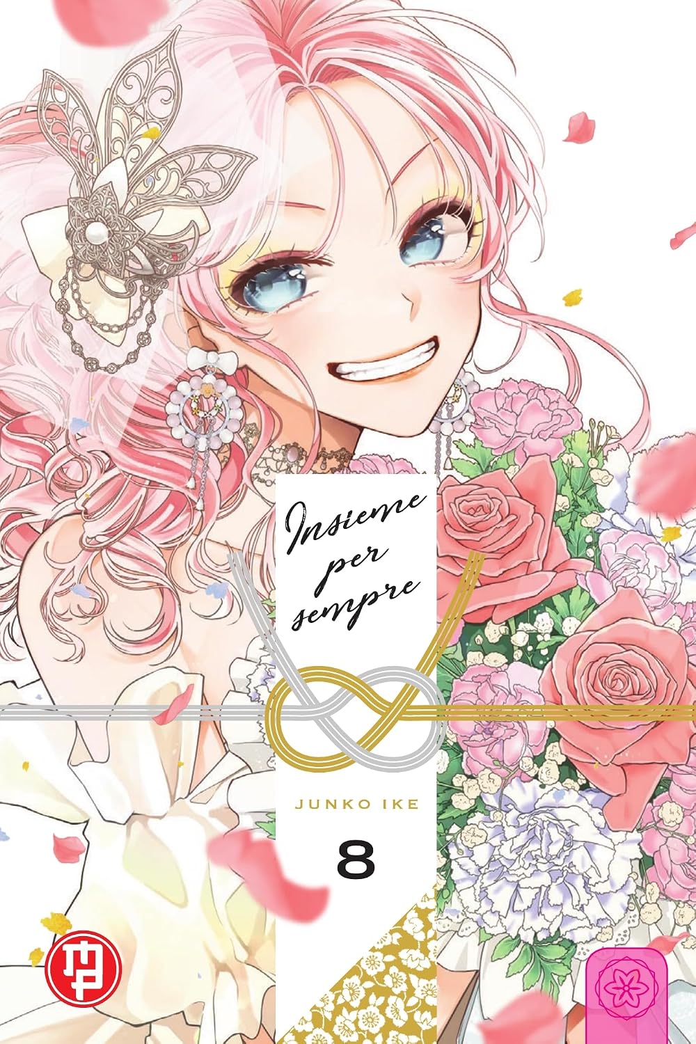 Copertina dell'ottavo volume in italiano del manga 'Insieme Per Sempre' di Junko Ike, edito da Magic Press. L'illustrazione mostra in primo piano la protagonista Hikaru con vivaci capelli rosa ondulati, grandi occhi azzurri e un felice sorriso, adornata con un elegante fermaglio nei capelli e circondata da un ricco mazzo di rose rosa e garofani bianchi, incorniciata dalla fascia centrale contenente il titolo con nodo decorativo mizuhiki e il numero 8.