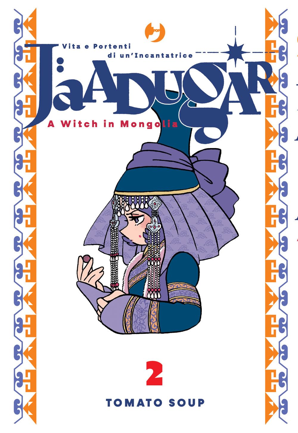 Copertina del manga Jaadugar - A Witch in Mongolia Vol. 2, edito da J-POP Manga. L'illustrazione mostra il profilo di una ragazza racchiusa in una complessa veste tradizionale dai toni del blu, dell'oro e del lilla. Indossa un altissimo copricapo sormontato da un fiocco, arricchito da intricati ornamenti pendenti argentati e veli. Tra le dita di una mano tiene sollevato un piccolo oggetto tondo e scuro.