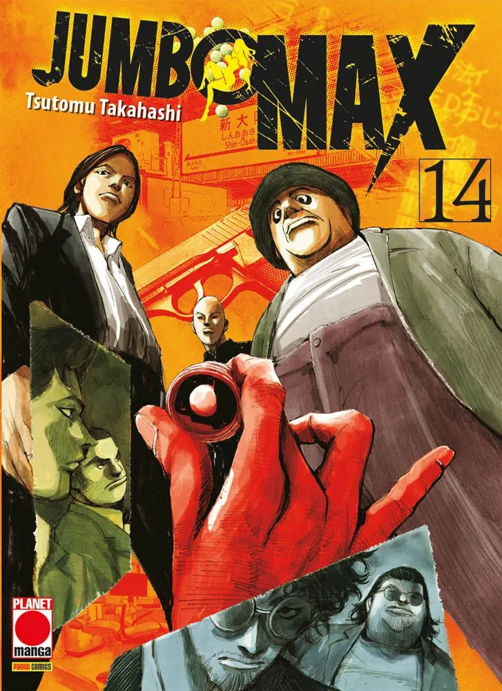 Copertina del manga Jumbo Max Vol. 14, scritto e disegnato da Tsutomu Takahashi ed edito da Panini Planet Manga. L'illustrazione, dominata da intensi toni caldi arancioni e gialli, mostra in primissimo piano una grande mano rossa che regge un piccolo flacone circolare contenente una pillola bianca. Dietro la mano si ergono diverse figure maschili dai tratti maturi e realistici: un uomo elegante in completo scuro, un uomo corpulento con un berretto in testa e un uomo calvo. Sullo sfondo si intravedono l'ombr