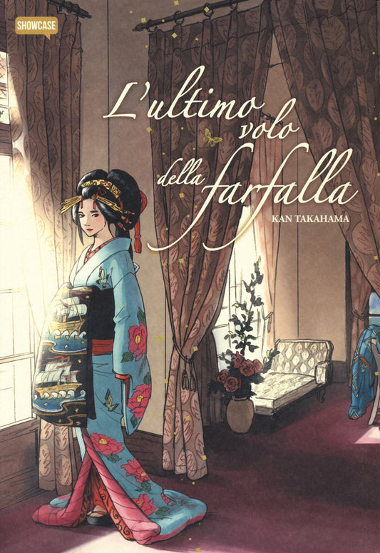 Copertina in italiano del manga 'L'ultimo volo della farfalla' di Kan Takahama, edito da Dynit Manga per la linea Showcase. L'illustrazione mostra in primo piano una bellissima cortigiana giapponese vestita con un kimono azzurro decorato con fiori di peonia rosa e un elegante obi scuro raffigurante velieri, in piedi accanto a una finestra illuminata dalla luce del sole all'interno di una stanza arredata in stile occidentale.