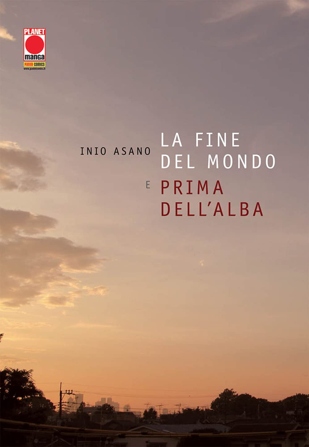 La Fine Del Mondo e Prima Dell'Alba