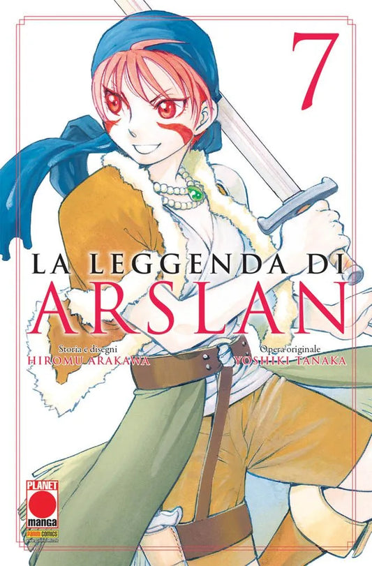 Copertina del manga La Leggenda di Arslan Vol. 7. In primo piano è ritratto un giovane e vivace guerriero con corti capelli rossastri, una bandana blu annodata in testa e due caratteristici segni rossi dipinti sulle guance. Il ragazzo sfoggia un sorriso spavaldo, indossa un gilet bordato di pelliccia chiara su una blusa bianca, una spessa cintura di cuoio marrone e tiene una spada appoggiata sulla spalla. Al centro domina il titolo "LA LEGGENDA DI ARSLAN" con eleganti lettere rosa scuro, accompagnato dal gr