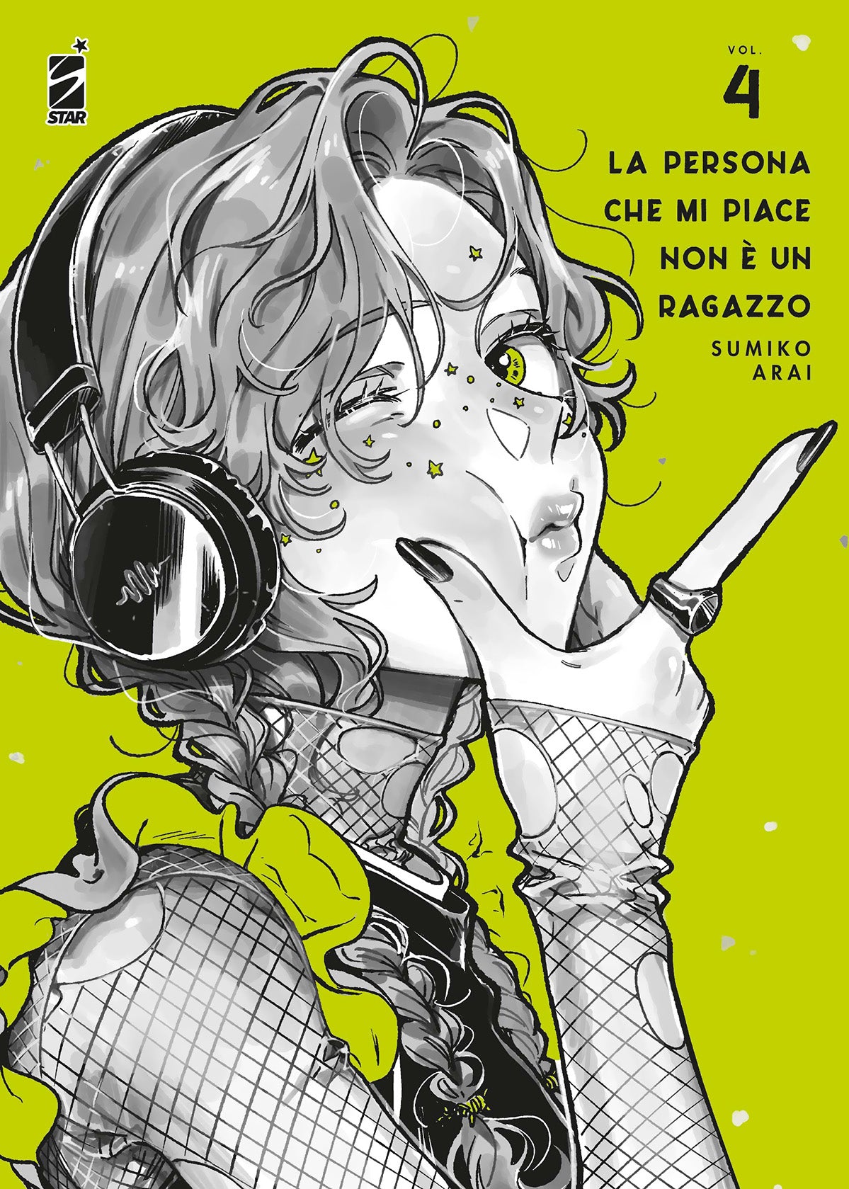 Copertina del quarto volume in italiano del manga 'La Persona Che Mi Piace Non È Un Ragazzo' di Sumiko Arai, edito da Star Comics. L'illustrazione su sfondo verde lime brillante mostra il primo piano di Aya Oosawa mentre ammicca facendo una smorfia simpatica, con grandi cuffie nere da musica, piccole stelle applicate sul viso e maniche in maglia a rete.