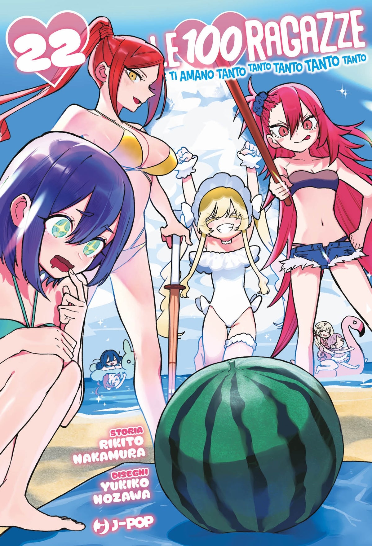Copertina del manga Le 100 Ragazze Che Ti Amano Tanto Tanto Tanto Tanto Tanto Vol. 22 edito da J-POP Manga con le protagoniste in costume da bagno in spiaggia pronte a rompere un'anguria.   