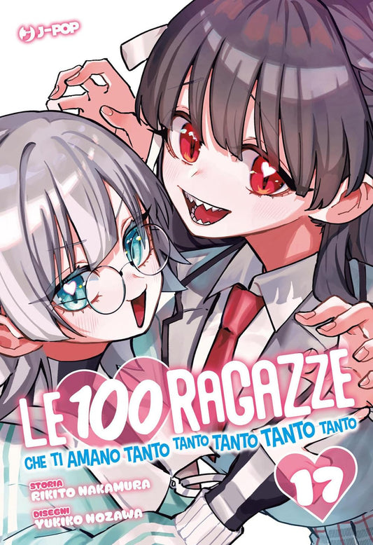 Copertina del manga Le 100 Ragazze Che Ti Amano Tanto Tanto Tanto Tanto Tanto volume 17 edito da J-POP; l'illustrazione mostra la nuova fidanzata Tama Nekonari accovacciata in posa da gatto, con indosso una felpa bianca con cappuccio a forma di orecchie feline e zampe giganti, mentre fa il gesto della zampata.