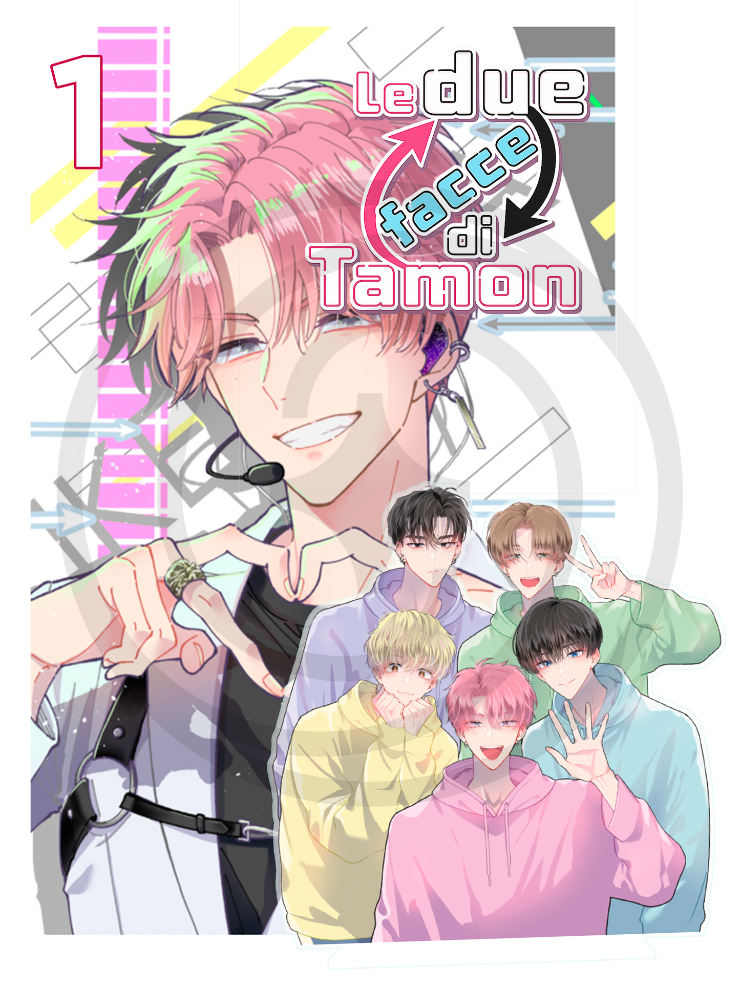 Copertina dell'edizione speciale Deluxe del primo volume del manga Le Due Facce di Tamon, caratterizzata in primo piano dal volto dell'idol protagonista e completata dall'immagine dello standino acrilico dei cinque cantanti della band in felpa.