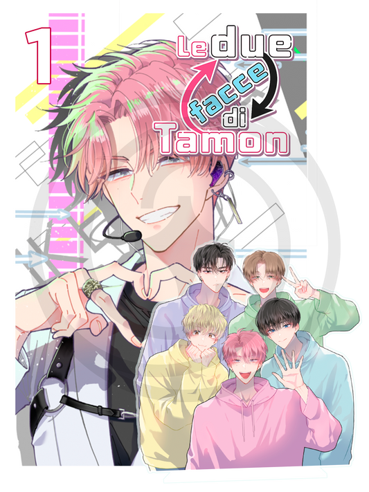 Copertina dell'edizione speciale Deluxe del primo volume del manga Le Due Facce di Tamon, caratterizzata in primo piano dal volto dell'idol protagonista e completata dall'immagine dello standino acrilico dei cinque cantanti della band in felpa.