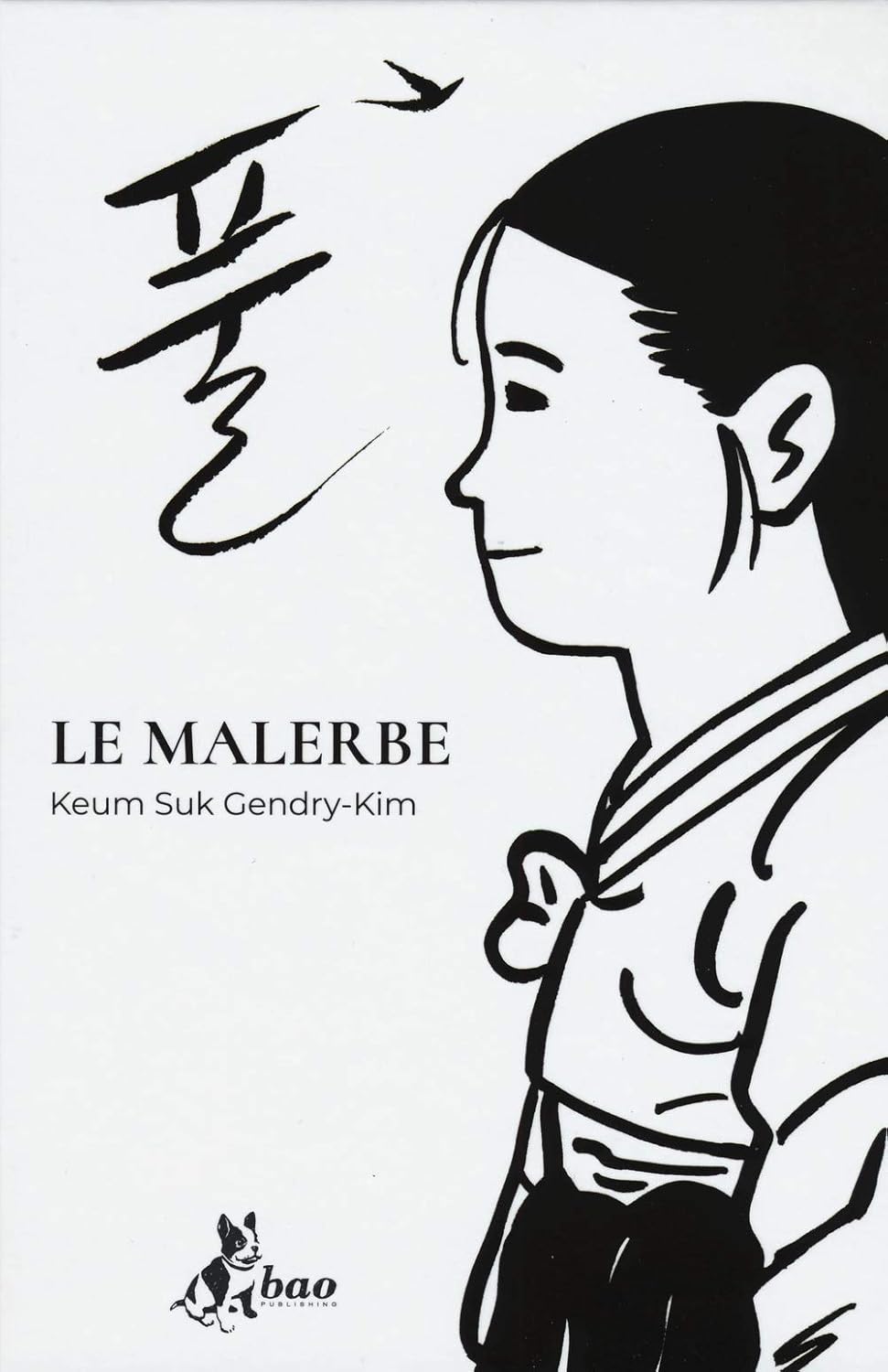 Copertina del graphic novel Le Malerbe. Illustrazione essenziale ed elegante in bianco e nero che ritrae il profilo di una giovane ragazza coreana in abito tradizionale. In alto vola un piccolo uccello stilizzato accanto a una scritta in calligrafia coreana.