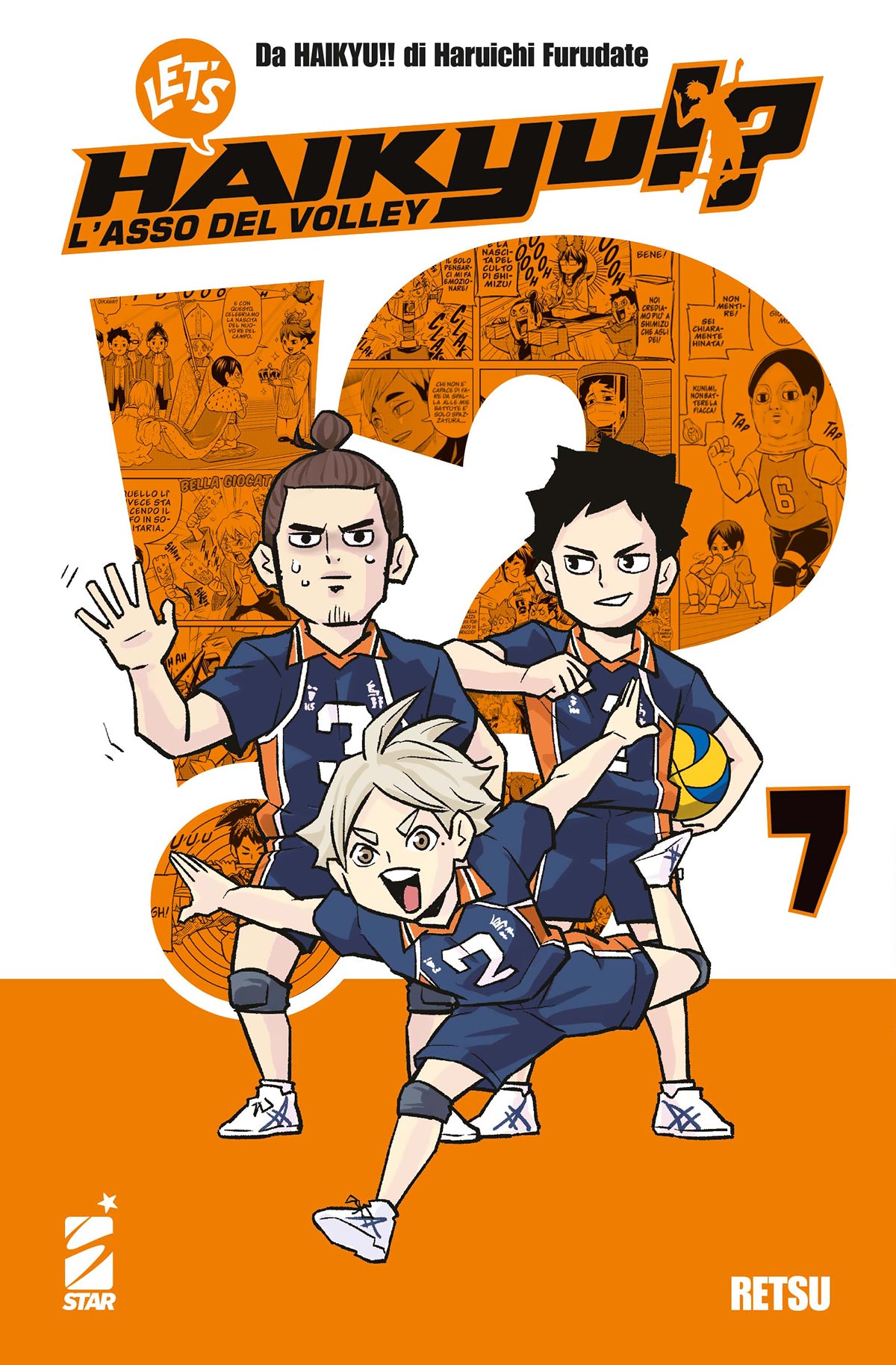 Copertina del settimo volume in italiano del manga comico 'Let's Haikyu!?' di Retsu (tratto da Haikyu!! di Haruichi Furudate), edito da Star Comics. L'illustrazione su uno sfondo diviso tra bianco e arancione con vignette stilizzate a forma di punto esclamativo ritrae in stile chibi i tre senpai del terzo anno del Karasuno in divisa blu scuro e arancione: Daichi Sawamura (#1) a destra con pallone da pallavolo, Asahi Azumane (#3) a sinistra con capelli raccolti, e Sugawara Koushi (#2).