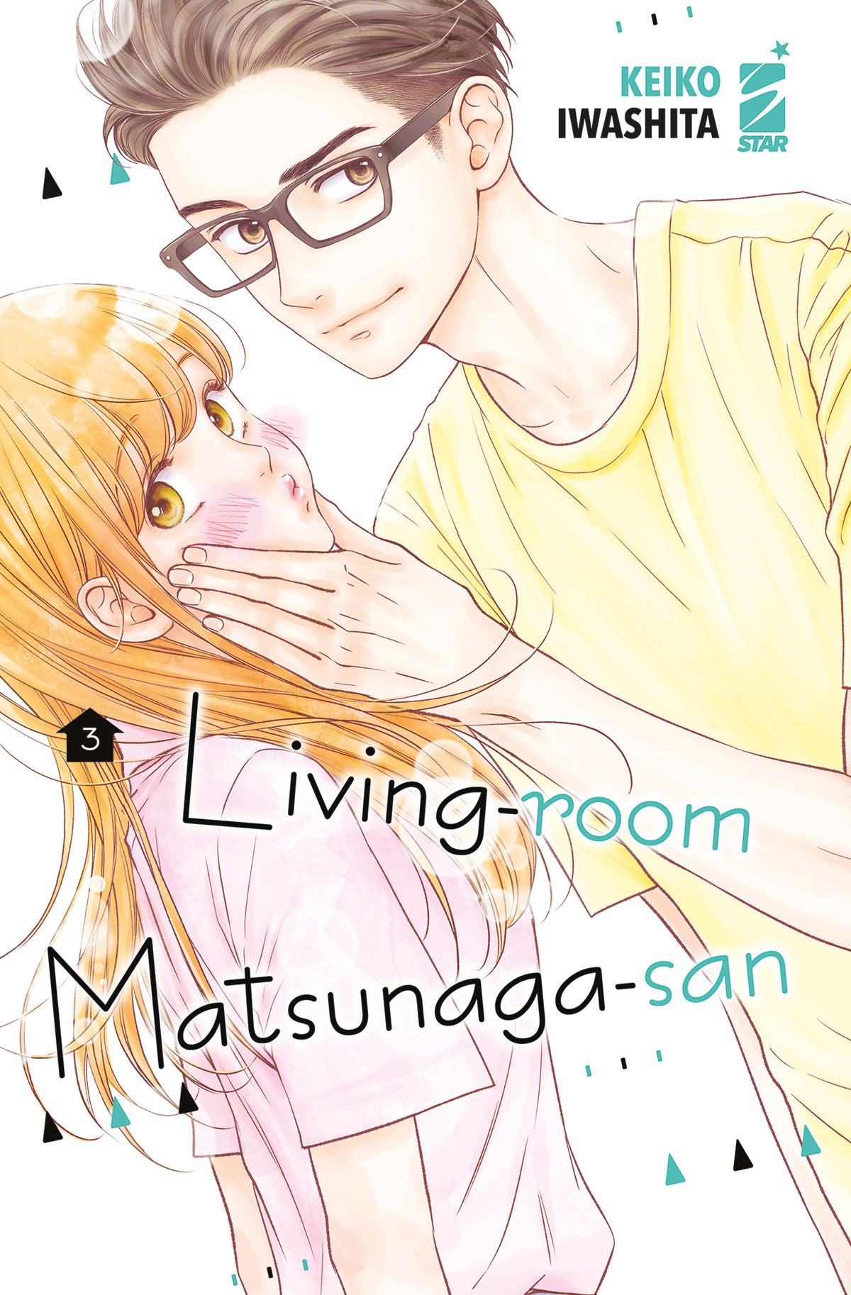 Copertina del terzo volume del manga 'Living Room Matsunaga-San' di Keiko Iwashita, edito da Star Comics, sormontata dal titolo e dal numero 3.