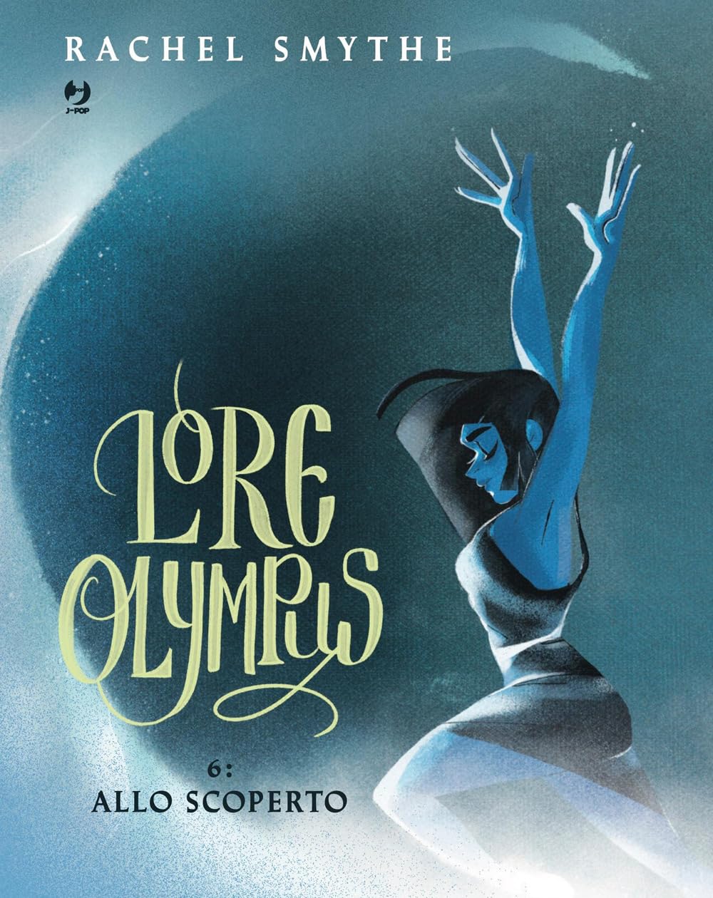 Copertina del graphic novel a colori Lore Olympus Volume 6 Allo Scoperto di Rachel Smythe edito da J-POP Manga