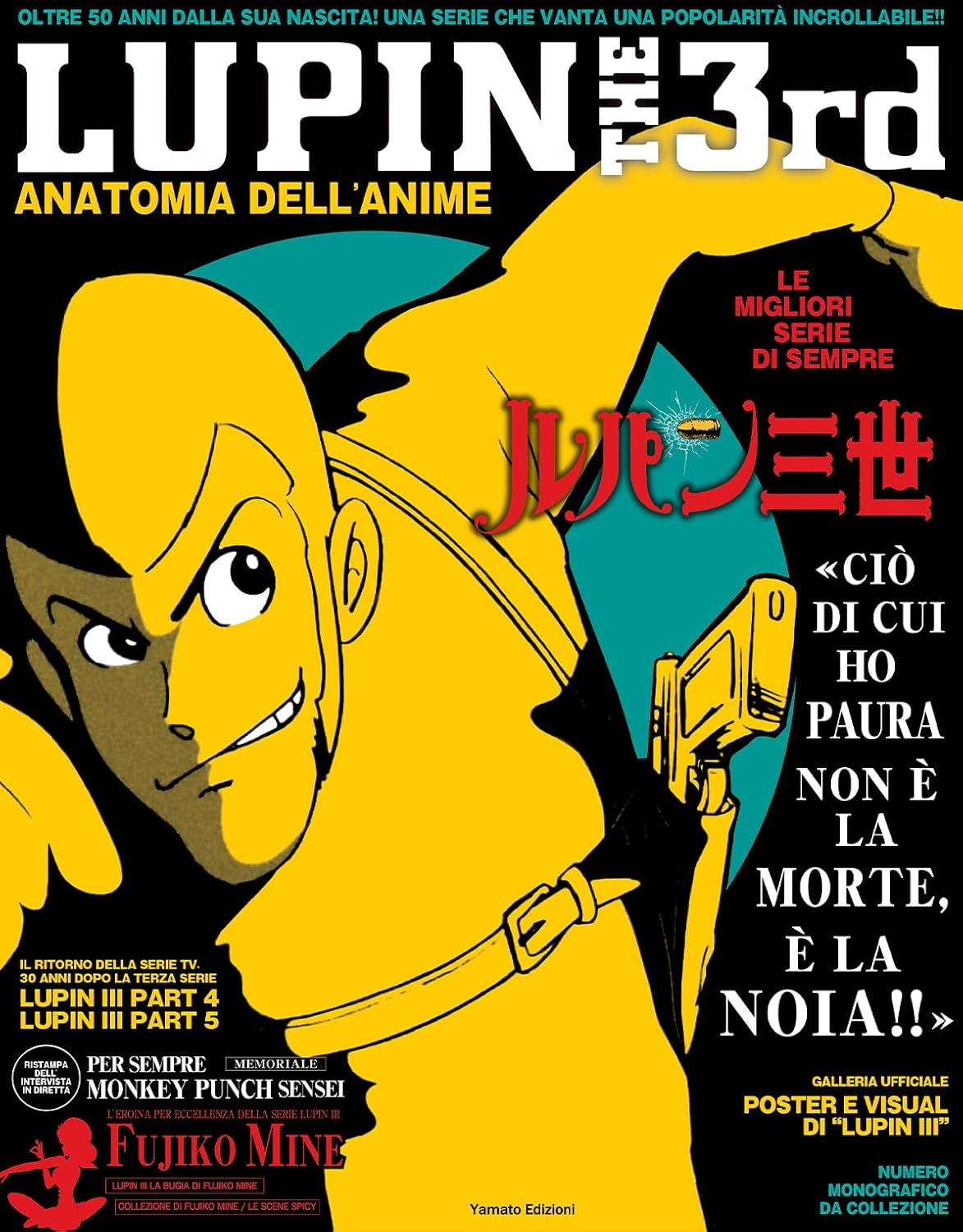 Volume celebrativo su Lupin III con l'iconico protagonista in posa dinamica che impugna una pistola su sfondo giallo brillante, arricchito da citazioni e loghi Yamato Edizioni.