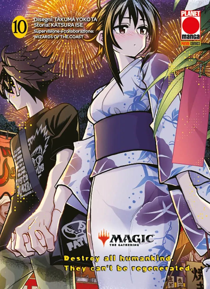 Copertina del manga Magic the Gathering Destroy all Humankind volume 10 edito da Planet Manga; l'illustrazione mostra i protagonisti Hajime e Emi in abiti tradizionali (yukata) che si tengono per mano sotto i fuochi d'artificio.