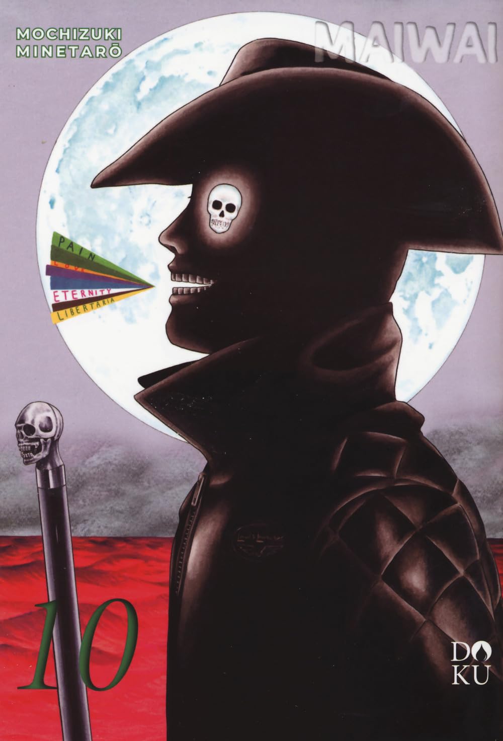 Copertina del manga Maiwai Vol. 10 (Coconino Press). Profilo di un uomo in ombra con cappello da pirata e un teschio nell'occhio; dalla bocca escono strisce colorate con le scritte "Pain", "Love", "Eternity", "Libertaria". Sfondo con luna piena azzurra.