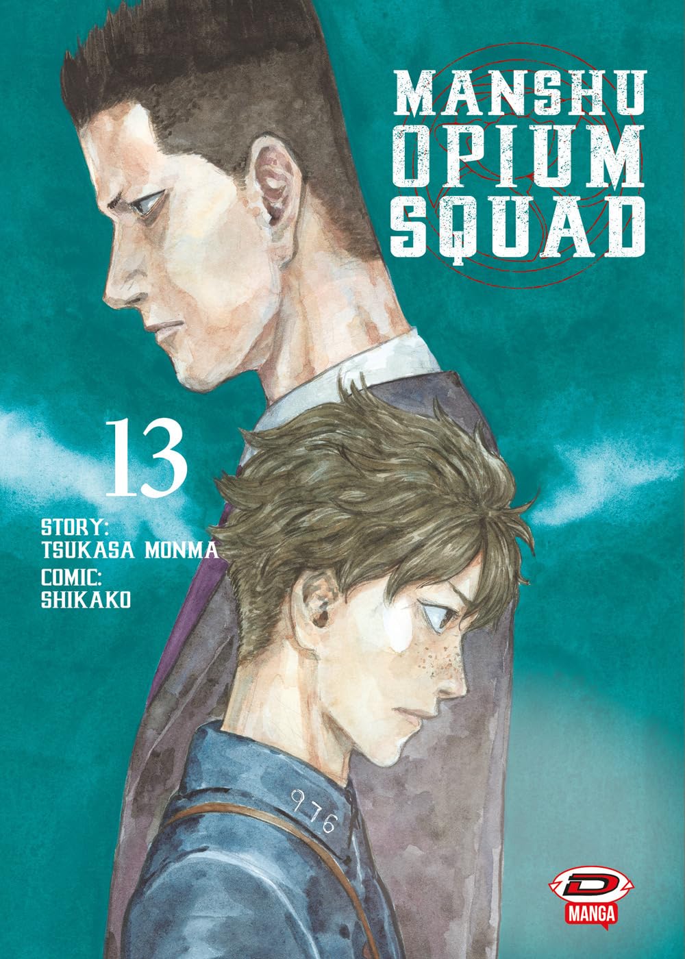 Manshu Opium Squad Vol. 13 - Dynit Manga - Italiano