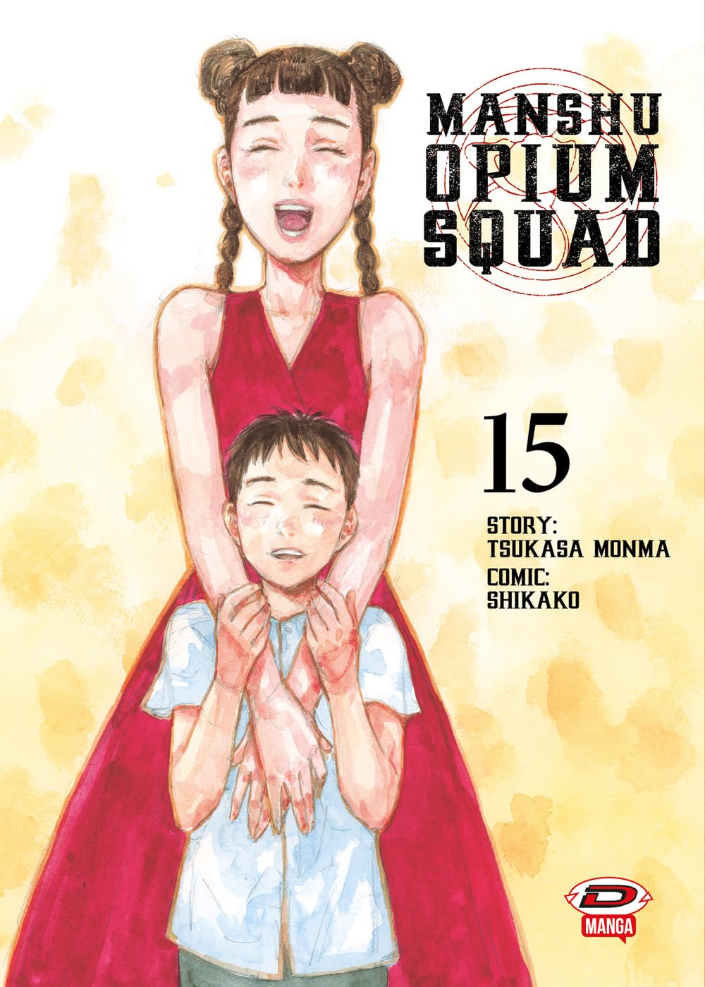 Manshu Opium Squad Vol. 15 - Dynit Manga - Italiano