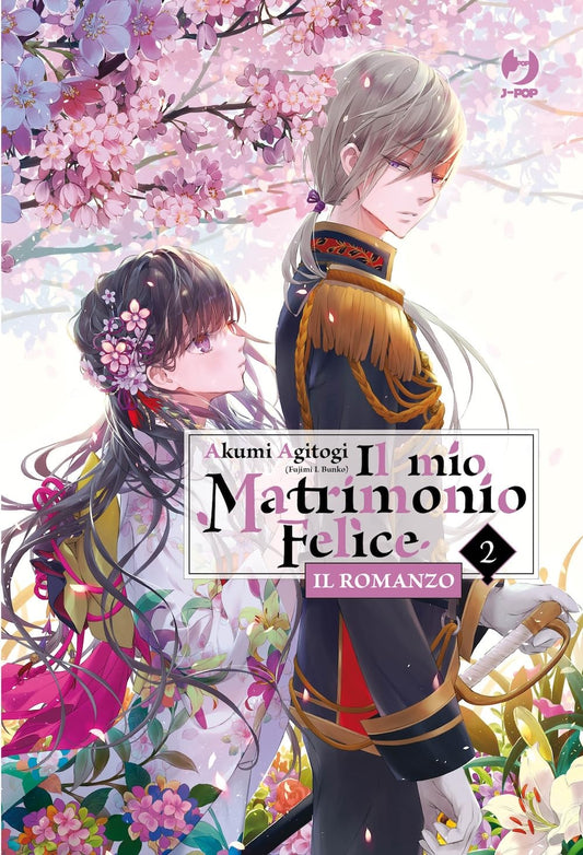 Il Mio Matrimonio Felice - Il Romanzo Vol. 2