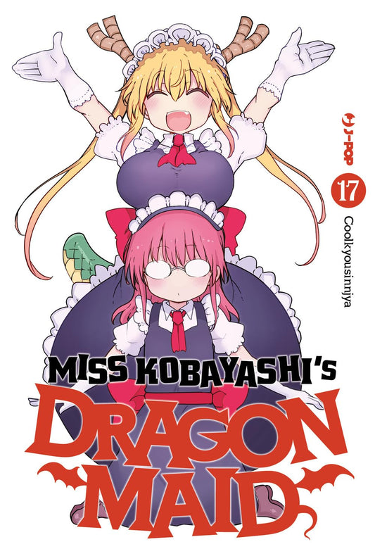 Copertina Miss Kobayashi's Dragon Maid 17. Tohru sorridente a braccia aperte dietro Kobayashi, buffamente stupita e vestita da maid.