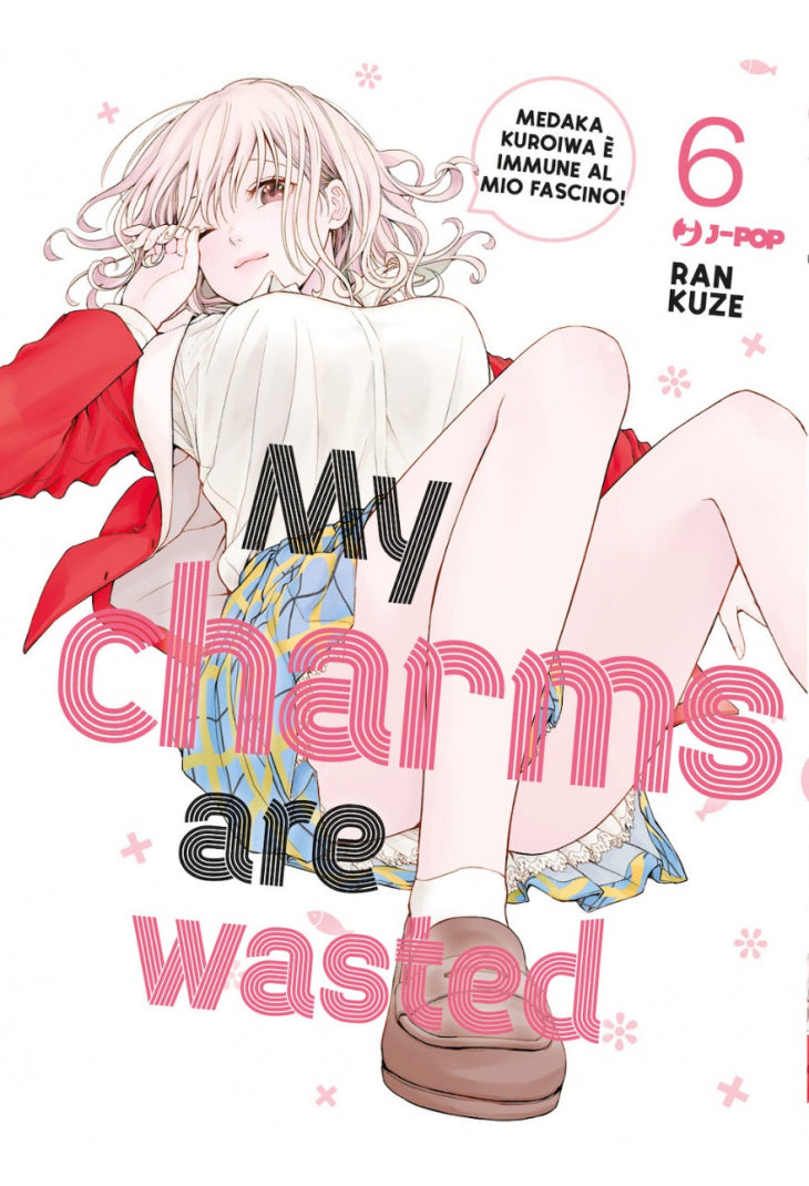 My Charms Are Wasted Vol. 6