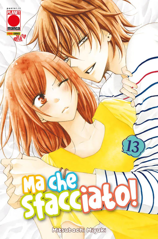 Copertina del tredicesimo volume in italiano del manga 'Ma che sfacciato! - Namaikizakari' di Mitsubachi Miyuki, edito da Panini Planet Manga. L'illustrazione mostra in primo piano Yuki con maglia gialla sdraiata mentre Naruse, con una maglia a righe bianche e blu, la abbraccia da sopra tenendole la mano e sorridendole da vicino. In basso spicca il titolo 'Ma che sfacciato!', con il numero 13 racchiuso in una sagoma azzurra a destra e il logo Planet Manga in alto a sinistra.