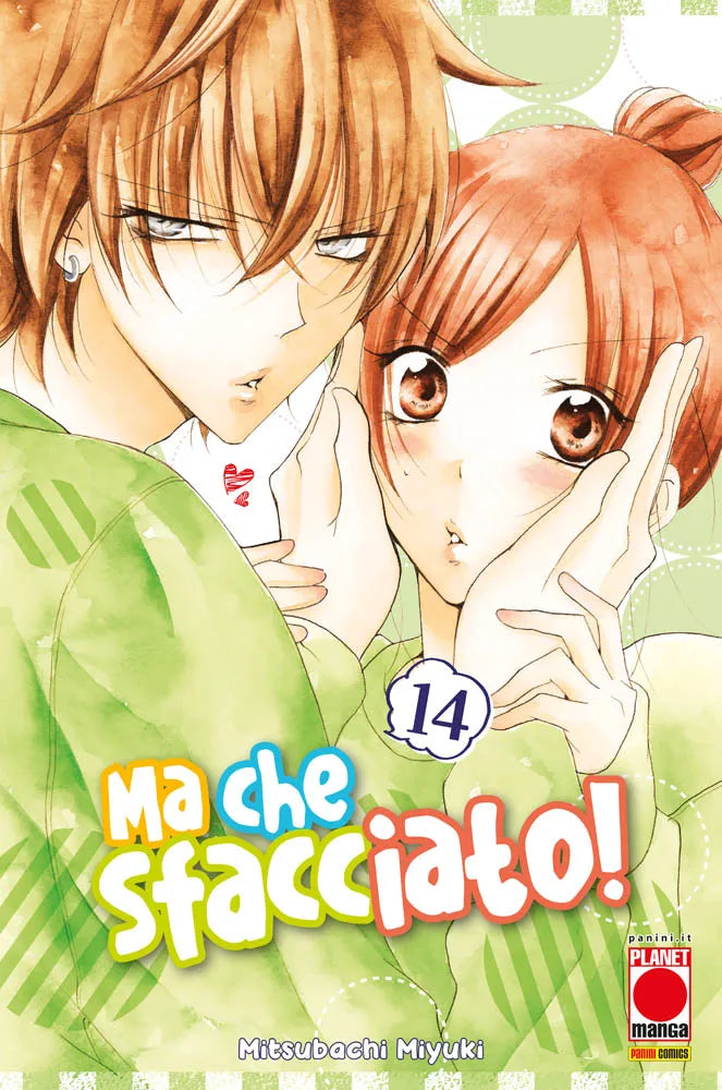 Copertina del quattordicesimo volume in italiano del manga 'Ma che sfacciato! - Namaikizakari' di Mitsubachi Miyuki, edito da Panini Planet Manga. L'illustrazione su uno sfondo verde chiaro a pois bianchi mostra in primo piano Naruse in maglia verde mentre sfiora il viso di Yuki, la quale ha i capelli castano-rossicci raccolti in uno chignon, un'espressione sorpresa e le mani sulle guance arrossate. In basso si trova il titolo 'Ma che sfacciato!', con il numero 14.