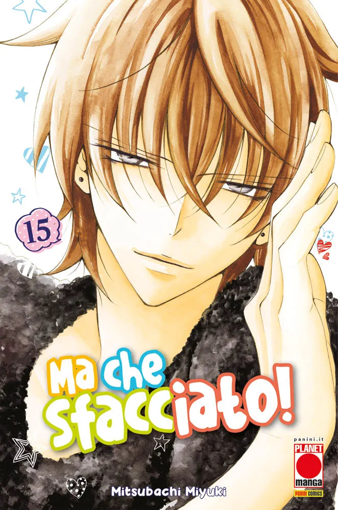Copertina del quindicesimo volume in italiano del manga 'Ma che sfacciato! - Namaikizakari' di Mitsubachi Miyuki, edito da Panini Planet Manga. L'illustrazione mostra in primo piano un intenso primo piano di Sho Naruse con maglia nera che si porta la mano alla testa, con i suoi caratteristici capelli castani scompigliati e uno sguardo accattivante, su uno sfondo chiaro decorato con stelline e cuoricini azzurri e neri, con il numero 15 in una sagoma di fiore viola a sinistra e il logo Planet Manga.