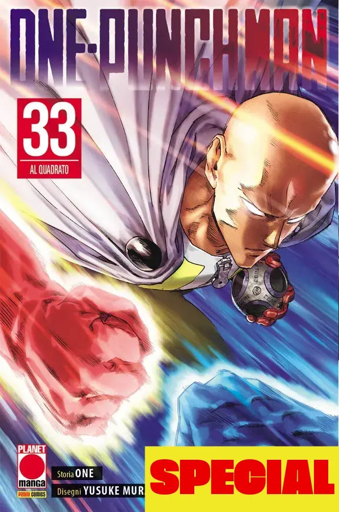 Copertina dell'edizione speciale del trentatreesimo volume del manga 'One-Punch Man' di ONE e Yusuke Murata, edito da Panini Planet Manga. L'illustrazione dinamica e spettacolare ritrae Saitama dall'espressione seria e determinata con il pugno rosso avvolto da un'aura di energia mentre stringe nell'altra mano il nucleo metallico di Genos, con sfondo elettrizzante a striature luminose, la casella rossa '33 AL QUADRATO' e i loghi ufficiali.