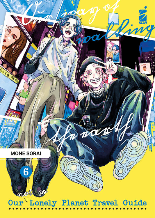 Our Not So Lonely Planet Travel Guide Vol.6