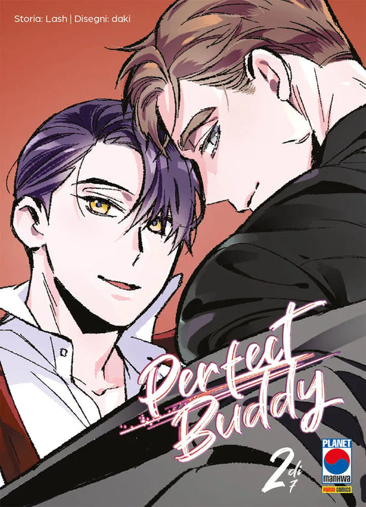Copertina del manhwa Perfect Buddy volume 2. Due giovani uomini dai lineamenti eleganti sono ritratti molto vicini. Quello a sinistra ha capelli scuri e un lieve sorriso, mentre l'altro, con capelli castani, lo osserva intensamente dall'alto.