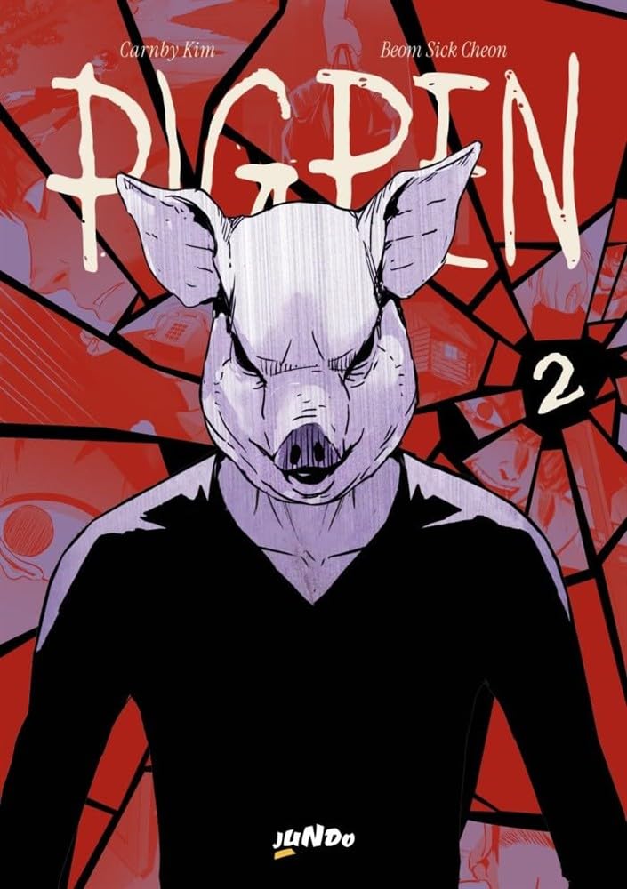 Copertina del manhwa Pigpen volume 2. Un personaggio con una maschera da maiale e una maglia nera a maniche lunghe si staglia in primo piano, su uno sfondo rosso acceso caratterizzato da un motivo a vetro frantumato.