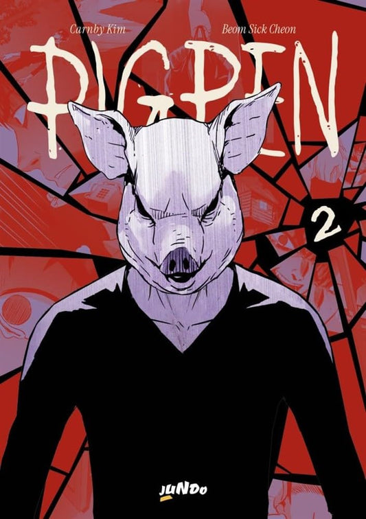 Copertina del manhwa Pigpen volume 2. Un personaggio con una maschera da maiale e una maglia nera a maniche lunghe si staglia in primo piano, su uno sfondo rosso acceso caratterizzato da un motivo a vetro frantumato.
