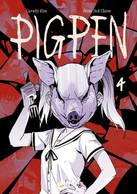 Copertina del quarto volume del manhwa Pigpen, caratterizzata da uno sfondo rosso intenso frammentato da spesse linee nere ed espressioni accigliate. Al centro spicca la figura di una ragazza con una divisa scolastica alla marinara bianca che indossa una grande e grottesca maschera da maiale mentre impugna una forchetta con la mano destra.