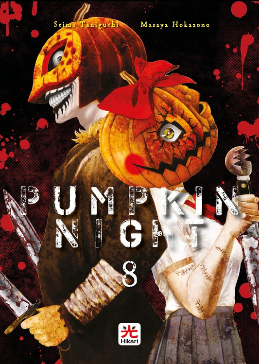 Copertina del manga Pumpkin Night volume 8. Due figure inquietanti si ergono schiena contro schiena su uno sfondo nero pesantemente macchiato di sangue. Entrambe indossano una grottesca maschera da zucca intagliata ("jack-o'-lantern") e impugnano grossi coltelli insanguinati. La figura in primo piano indossa una camicia scolastica bianca a maniche corte, presenta vistose cicatrici ricucite sulle braccia e sfoggia un fiocco rosso sulla zucca.