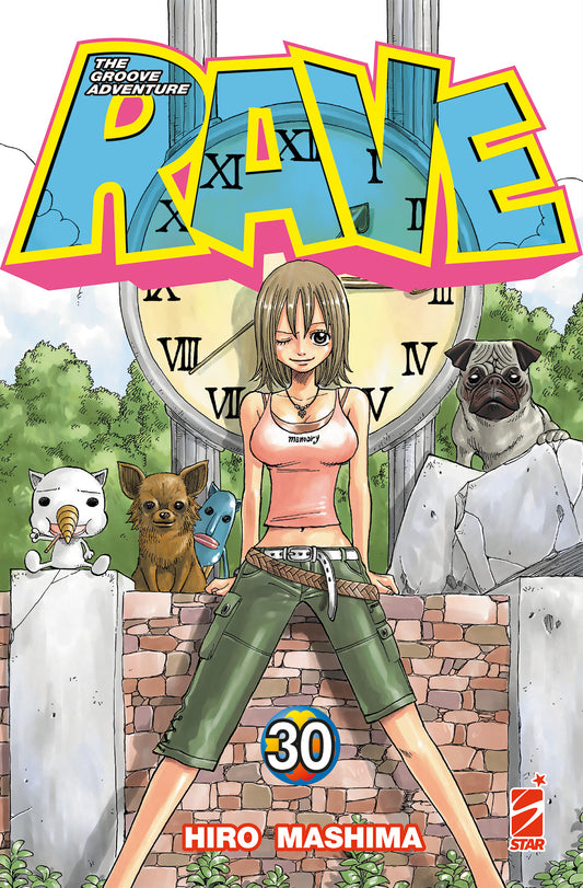 Copertina del trentesimo volume del manga Rave New Edition, che mostra in primo piano una ragazza con una canotta rosa e pantaloni verdi corti appoggiata a un muretto di mattoni, circondata da piccoli animali buffi e un cane carlino, davanti a un grande orologio monumentale.