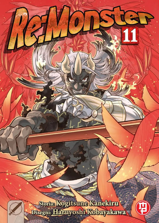 Copertina del manga Re: Monster Volume 11 edito da Magic Press; l'illustrazione dai toni rossi e arancioni mostra il protagonista Aporo in forma evoluta, circondato da fiamme che formano ali alle sue spalle mentre impugna la sua arma.