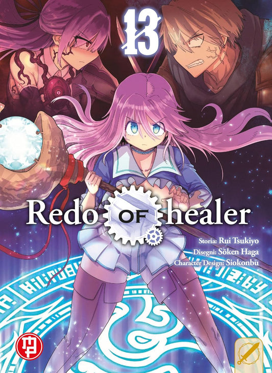 Copertina di Redo of Healer 13. Al centro una ragazza con lunghi capelli rosa tiene un bastone magico sopra un cerchio magico luminoso azzurro. In alto sullo sfondo nero appaiono due volti adirati.