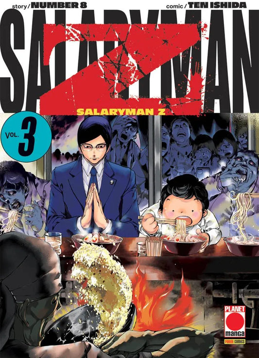 Copertina del manga Salaryman Z Vol. 3; un salaryman in giacca e cravatta blu e un bambino stanno mangiando ramen seduti a un bancone. Dietro di loro, separati da una vetrata, un'orda di zombie preme furiosamente con espressioni terrificanti.