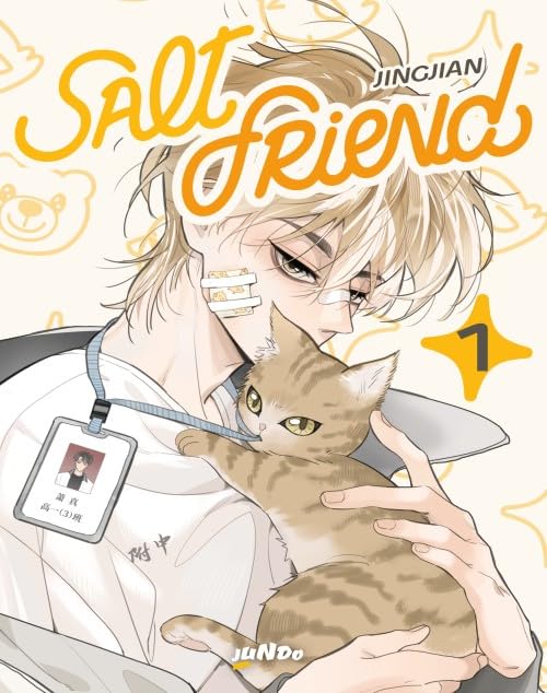 Copertina del manhua Salt Friend volume 1. Un ragazzo dai capelli biondi e scompigliati con dei cerotti sul viso tiene affettuosamente tra le mani un gattino tigrato che morde il laccetto del suo badge scolastico.