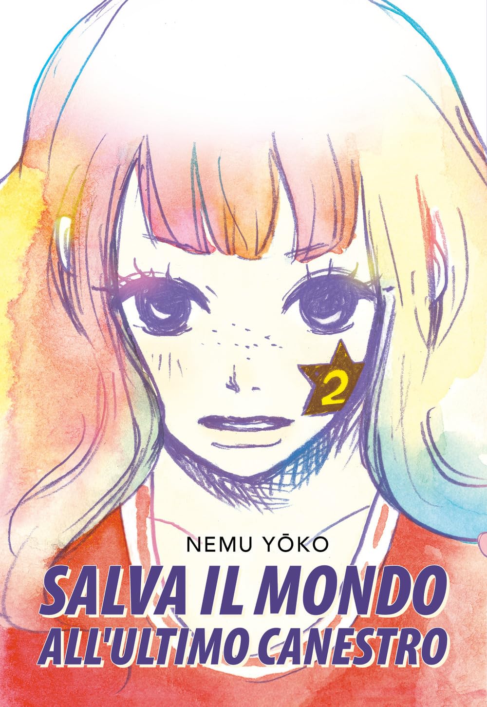 Copertina del manga Salva il Mondo all'Ultimo Canestro volume 2. Un'illustrazione ravvicinata in stile acquerello mostra in primo piano il volto di una ragazza con grandi occhi scuri ed espressivi e leggere lentiggini. Sulla sua guancia sinistra risalta un simbolo a forma di stella dorata con il numero 2 all'interno. I colori dello sfondo sfumano delicatamente verso i toni dell'arcobaleno.