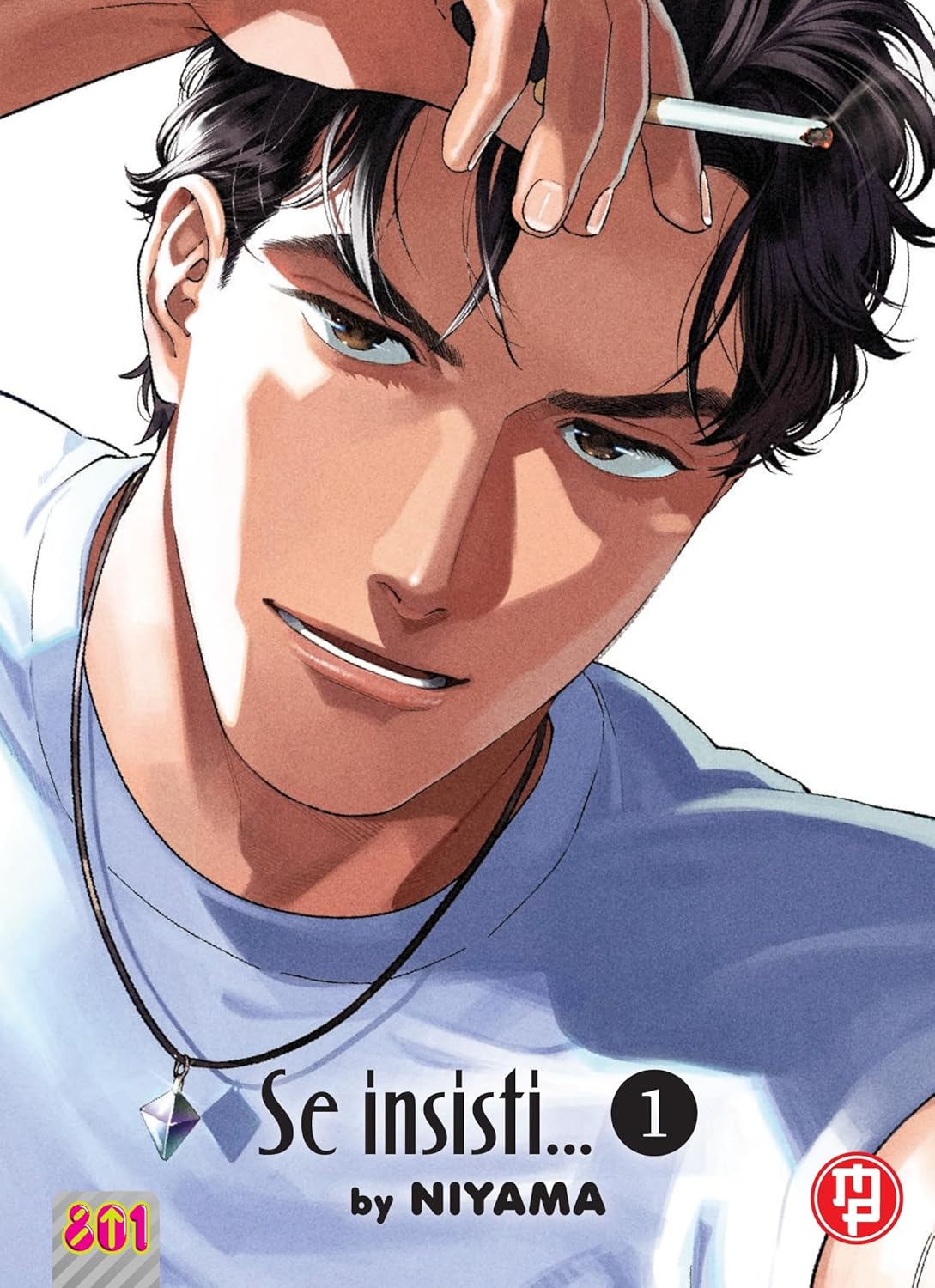 Copertina di Se Insisti Vol. 1 – Magic Press – Shinobu e Hikaru si sfidano in un gioco di attrazione e desiderio.