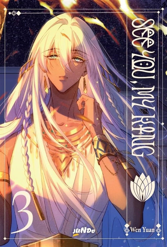 Copertina del manhua See You, My King volume 3. Un affascinante personaggio dai lunghissimi capelli bianchi e dagli occhi chiari indossa ricchi ornamenti e gioielli dorati sul collo e sulle braccia, avvolto da caldi riflessi di luce dorata.