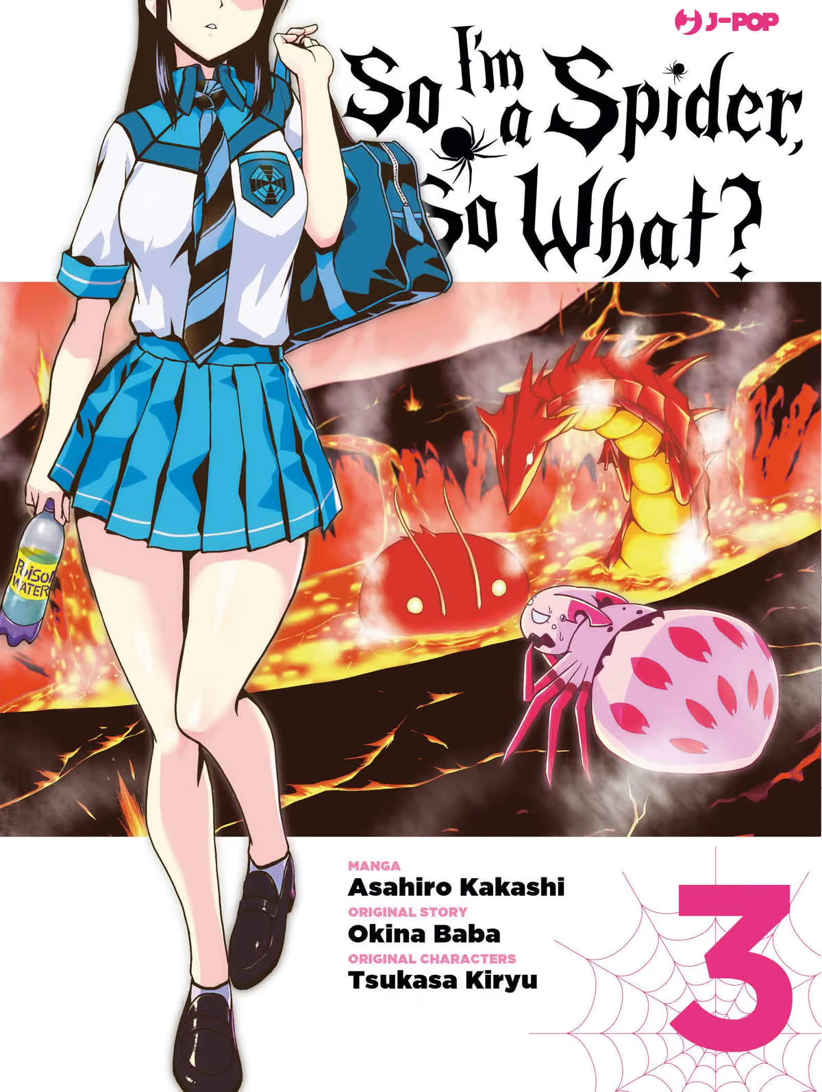 Copertina del manga 'So I'm a Spider, So What? Vol. 3' edito da J-POP Manga con una studentessa in uniforme a sinistra e la ragnetta rosa spaventata davanti ai mostri nella lava a destra.