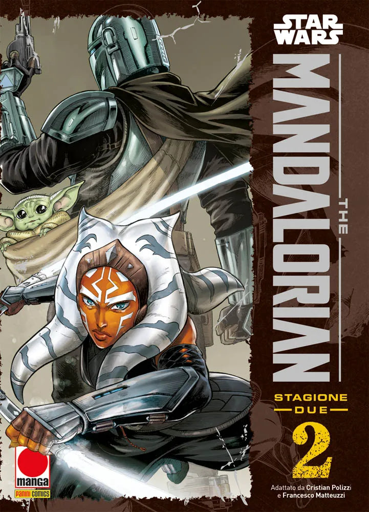 Copertina del secondo volume dell'adattamento manga 'Star Wars: The Mandalorian – Stagione Due' edito da Planet Manga. L'illustrazione ritrae in primo piano Ahsoka Tano in posizione da combattimento con una spada laser bianca accesa, sovrastata dal cacciatore di taglie Din Djarin con l'armatura in beskar e pistola spianata, con il piccolo Grogu che spunta dal suo sacco, affiancati dal titolo 'STAR WARS THE MANDALORIAN' e il logo Planet Manga in basso a sinistra.