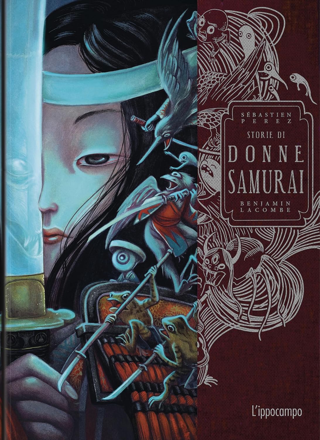 Storie di donne samurai di Benjamin Lacombe, edito da L’Ippocampo: libro illustrato sulle leggendarie guerriere del Giappone feudale.