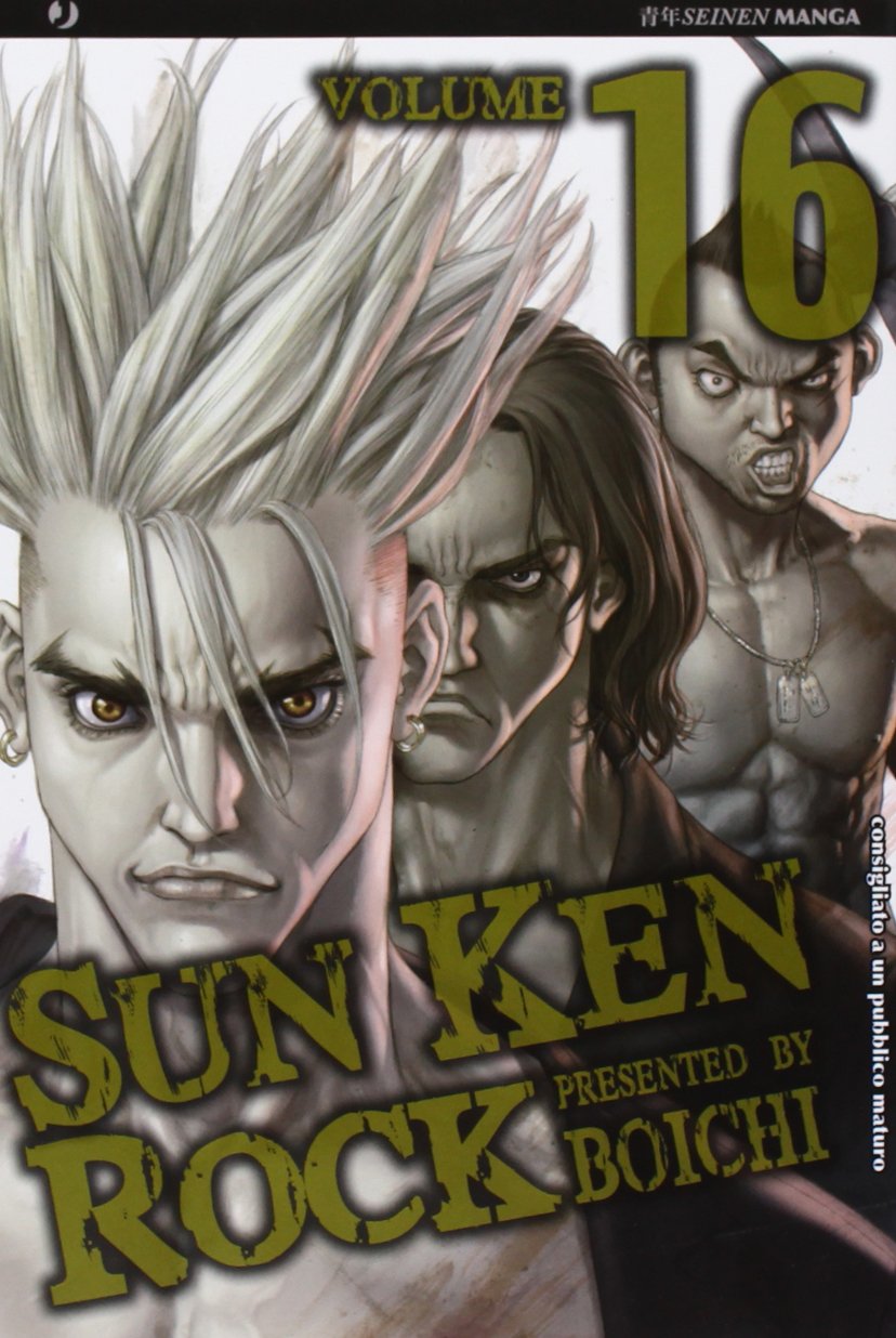 Copertina del manga Sun Ken Rock Vol. 16; il protagonista Ken Kitano è in primo piano con espressione seria e capelli grigi, affiancato sullo sfondo da due membri della sua gang con sguardi minacciosi.