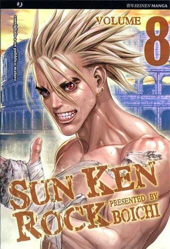 Copertina del manga Sun Ken Rock Vol. 8; il protagonista Ken è ritratto a mezzo busto, a petto nudo e con le mani fasciate, mentre sorride digrignando i denti; sullo sfondo si vede chiaramente il Colosseo di Roma.