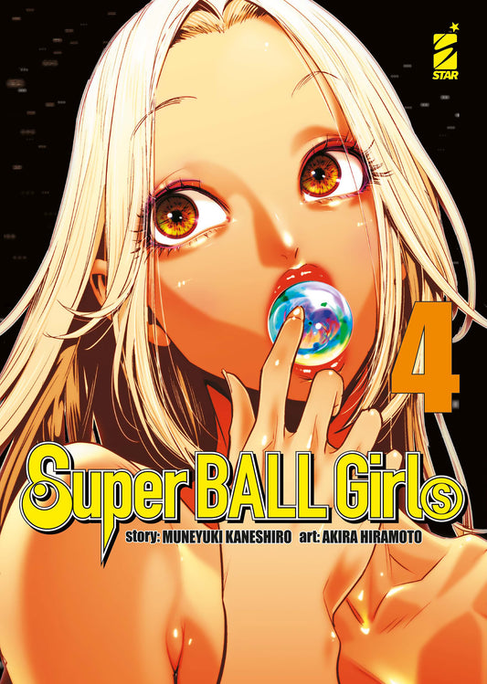 Copertina del manga Super Ball Girls Vol. 4; in primo piano il volto illuminato di una ragazza bionda con profondi occhi dorati, che sfiora in modo provocante una pallina rimbalzante colorata tenuta tra le labbra. Lo sfondo è completamente nero.