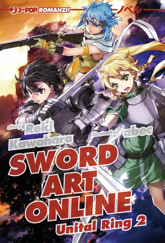 Copertina della Light Novel Sword Art Online "Unital Ring 2"; l'illustrazione dinamica mostra Kirito con la spada sguainata, affiancato da Sinon con il suo fucile e Leafa, pronti al combattimento.